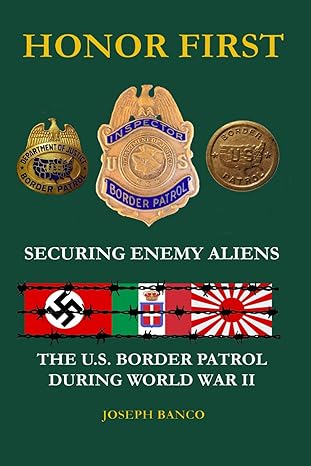 Honor First: Securing Enemy Aliens